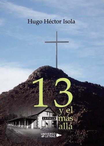 13 Y EL MÁS ALLÁ | 9788417569297 | HÉCTOR ISOLA, HUGO