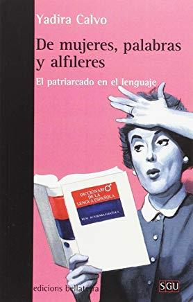 DE MUJERES, PALABRAS Y ALFILERES | 9788472908178 | CALVO, YADIRA