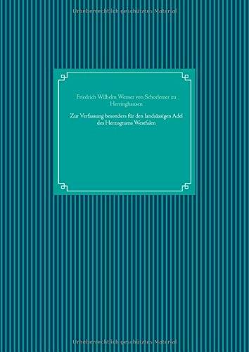 ZUR VERFASSUNG BESONDERS FUR DEN LANDSASSIGEN ADEL | 9783750407077 | VON SCHORLEMER ZU HERRINGHAUSEN, FRIEDRICH WILHELM