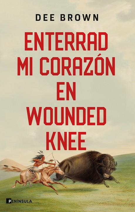 ENTERRAD MI CORAZÓN EN WOUNDED KNEE | 9788411001342 | BROWN, DEE