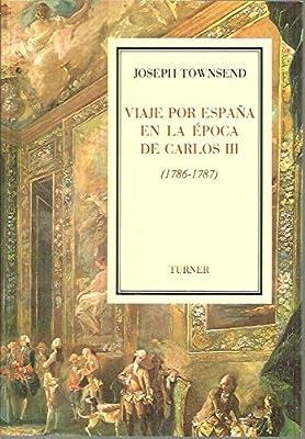 VIAJE POR ESPAÑA EN LA ÉPOCA DE CARLOS III | 9788475062464 | TOWSEND, J.