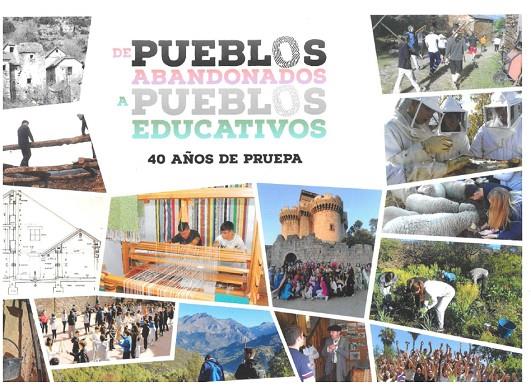 DE PUEBLOS ABANDONADOS A PUEBLOS EDUCATIVOS. 40 AÑOS DE PRUEPA | 9788480143158