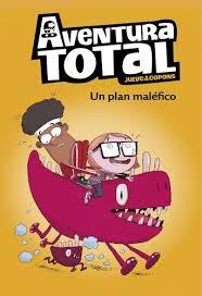 AVENTURA TOTAL 02. UN PLAN MALÉFICO | 9788448871925 | JULVE, ÒSCAR / COPONS, JAUME