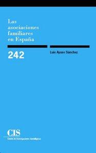 ASOCIACIONES FAMILIARES EN ESPAÑA | 9788474764338 | AYUSO, LUIS