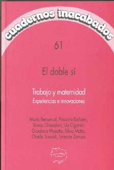 EL DOBLE SI TRABAJO Y MATERNIDAD | 9788496004351