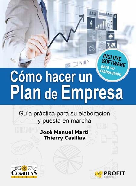 CÓMO HACER UN PLAN DE EMPRESA | 9788484685555 | MARTÍ RAMOS, JOSÉ MANUEL / CASILLAS VACHER DE LAPOUGE, THIERRY