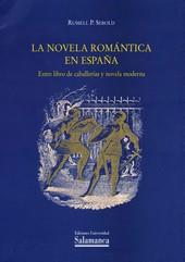 NOVELA ROMANTICA EN ESPAÑA, LA | 9788478008414 | SEBOLD, RUSSELL P.