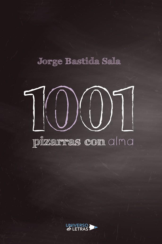 1001 PIZARRAS CON ALMA | 9788419613424 | BASTIDA SALA, JORGE