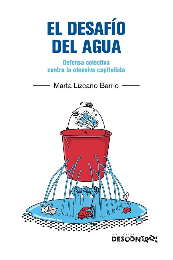 DESAFÍO DEL AGUA, EL | 9788418283765 | LIZCANO BARRIO, MARTA