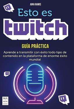 ESTO ES TWITCH | 9788418703126 | RAMIS, AINA