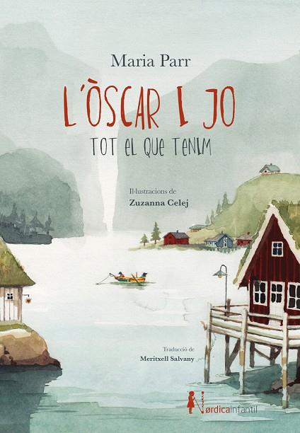 ÒSCAR I JO, L'. TOT EL QUE TENIM | 9791387922726 | PARR, MARIA