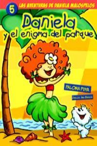 DANIELA Y EL ENIGMA DEL PARQUE | 9788493513771 | PUYA, PALOMA