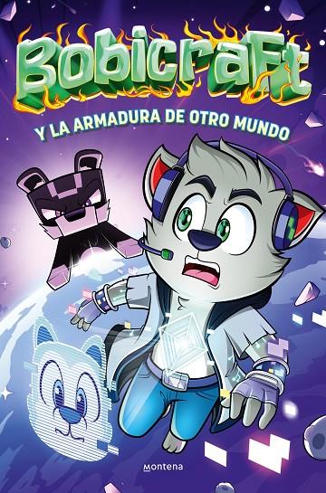 BOBICRAFT 03. BOBICRAFT Y LA ARMADURA DE OTRO MUNDO | 9788419848529 | BOBICRAFT