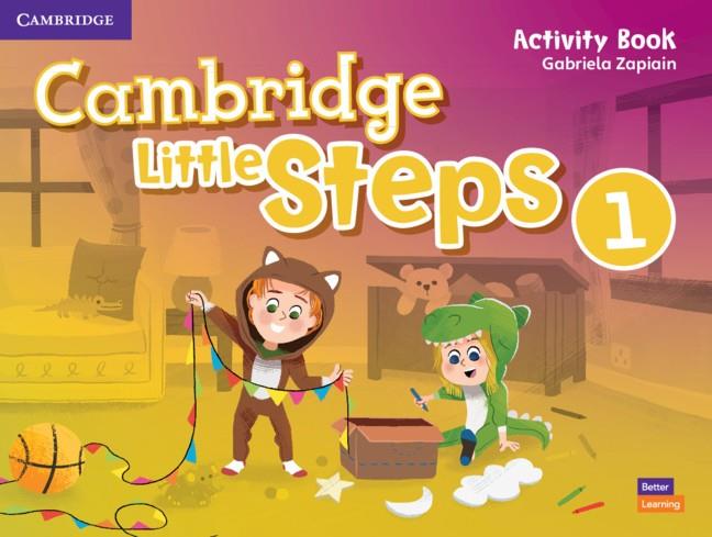 CAMBRIDGE LITTLE STEPS LEVEL 1 ACTIVITY BOOK | 9781108736626 | ZAPIAIN, GABRIELA