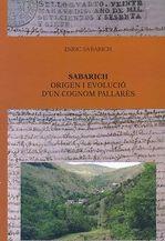 SABARICH. ORIGEN I EVOLUCIÓ D'UN COGNOM PALLARÈS | 9788496779426 | SABARICH PÉREZ, ENRIC