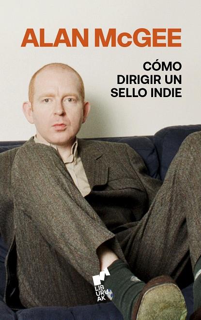 CÓMO DIRIGIR UN SELLO INDIE | 9788419234704 | MCGEE, ALAN