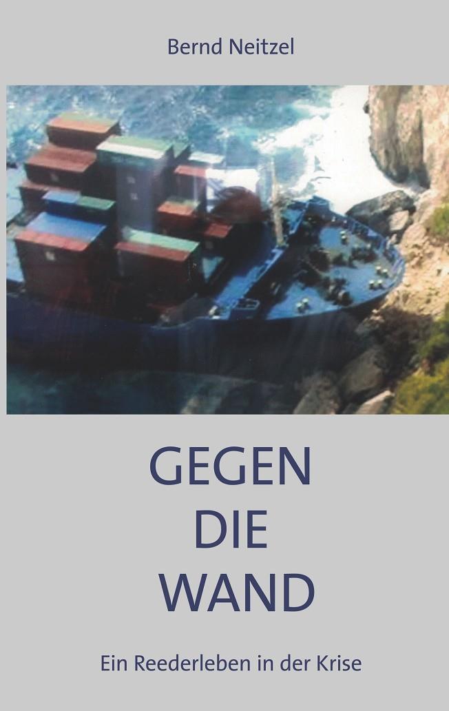 GEGEN DIE WAND | 9783749443789 | NEITZEL, BERND