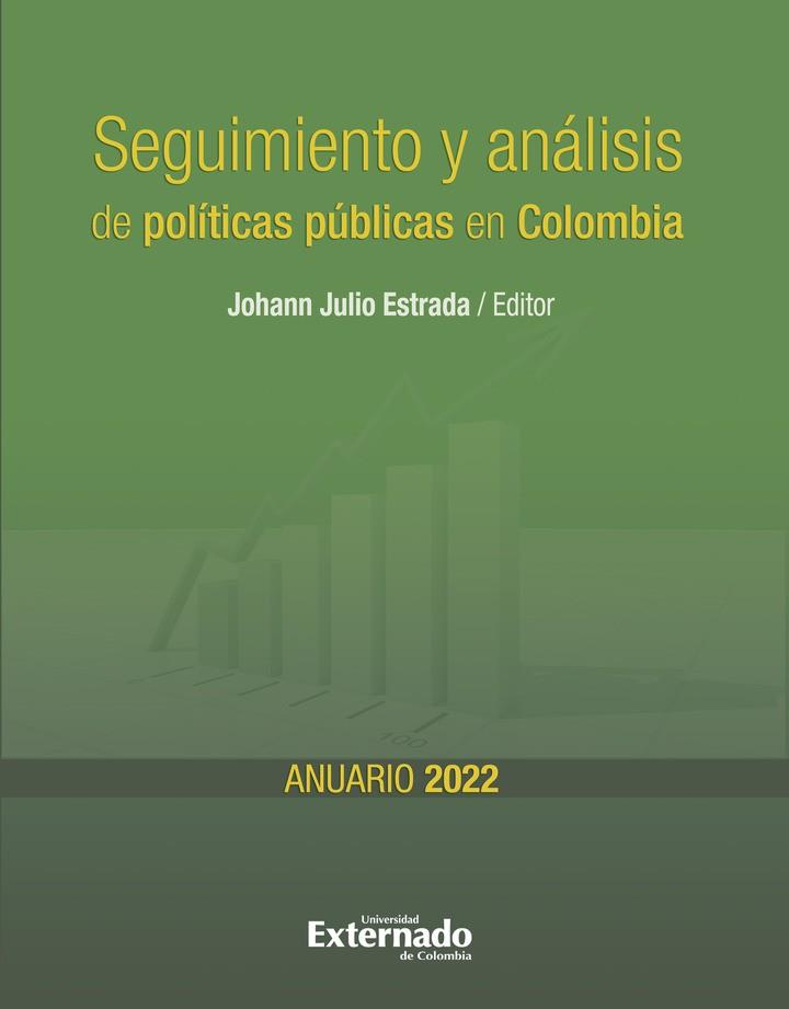 SEGUIMIENTO Y ANÁLISIS DE POLÍTICAS PÚBLICAS EN COLOMBIA | 9772357622006 | JULIO ESTRADA, JOHANN