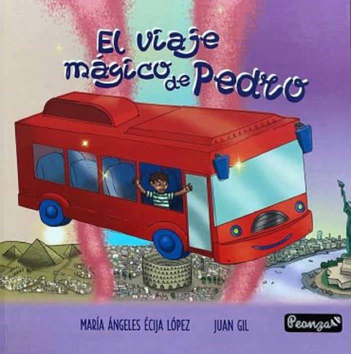 VIAJE MAGICO DE PEDRO, EL | 9788412245936 | ECIJA / GIL