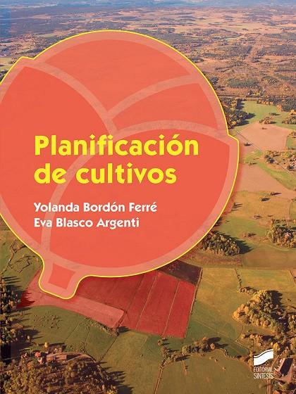 PLANIFICACIÓN DE CULTIVOS | 9788491711865 | BORDÓN FERRÉ, YOLANDA / BLASCO ARGENTI, EVA