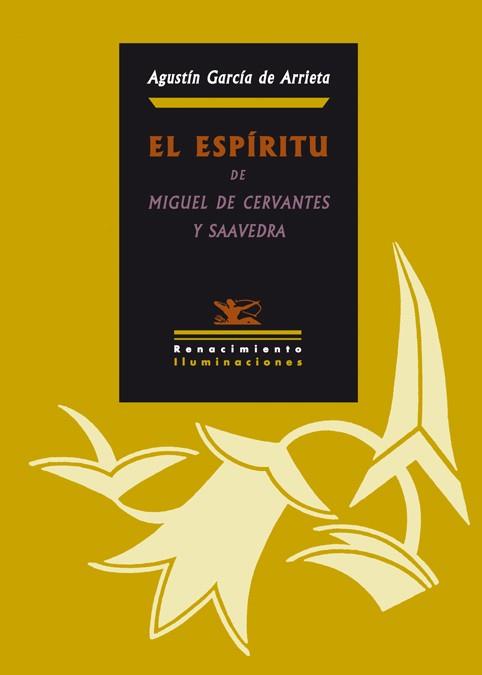 ESPIRITU MIGUEL DE CERVANTES, EL | 9788484724148 | AGUSTIN GARCIA DE ARRIETA