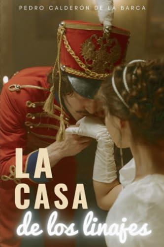 CASA DE LOS LINAJES, LA | 9791222088167 | CALDERÓN DE LA BARCA, PEDRO