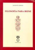 FILOSOFÍA PARA IRENE | 9788494123139 | CHOZA, JACINTO