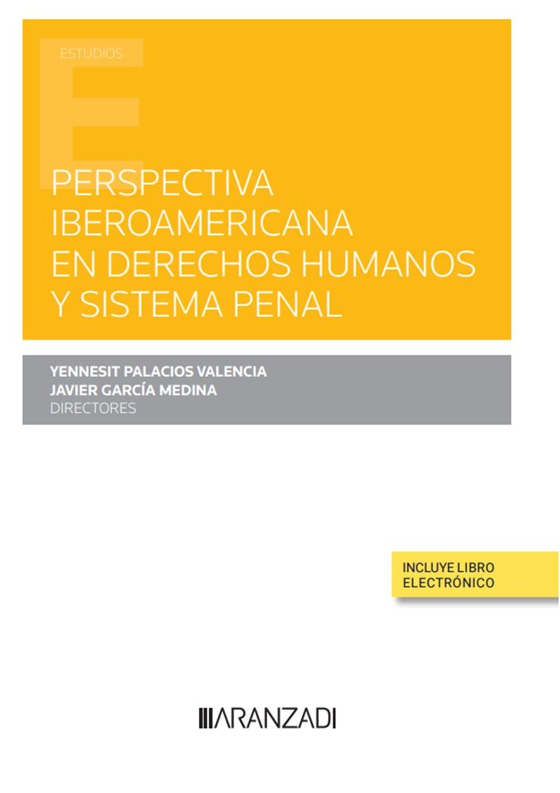 PERSPECTIVA IBEROAMERICANA EN DERECHOS HUMANOS Y SISTEMA PENAL | 9788411241243 | GARCÍA MEDINA, JAVIER