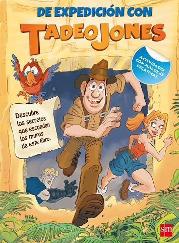 DE EXPEDICIÓN CON TADEO JONES : PASATIEMPOS CON PEGATINAS | 9788467562477 | GARÍ DE AGUILERA, PILAR