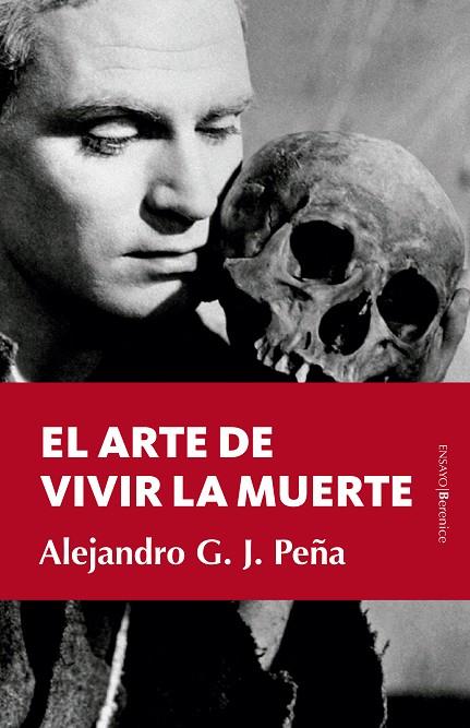 ARTE DE VIVIR LA MUERTE, EL | 9788411315364 | GONZÁLEZ JIMÉNEZ-PEÑA, ALEJANDRO