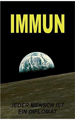 IMMUN - JEDER MENSCH IST EIN DIPLOMAT | 9783751943888 | ZELLIN, PIER / ZELLIN, PIA / ZELLIN, PETER / ZELLIN,