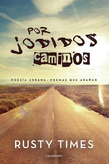 POR JODIDOS CAMINOS | 9788417426286 | TIMES, RUSTY
