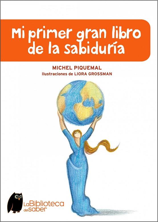 MI PRIMER GRAN LIBRO DE LA SABIDURIA | 9788497543941 | PIQUEMAL, MICHEL