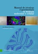 MANUAL DE TÉCNICAS EXPERIMENTAIS EN BIOLOXÍA MOLECULAR E CELULAR | 9788481586749 | FARO RIVAS, JOSE MANUEL