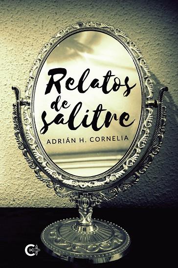 RELATOS DE SALITRE | 9788418203084 | H. CORNELIA, ADRIÁN