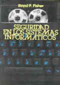 SEGURIDAD EN LOS SISTEMAS INFORMÁTICOS | 9788486251956 | FISHER, R. P.