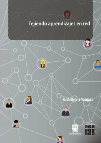 TEJIENDO APRENDIZAJES EN RED | 9789587873047 | MOLINA VÁSQUEZ, RUTH