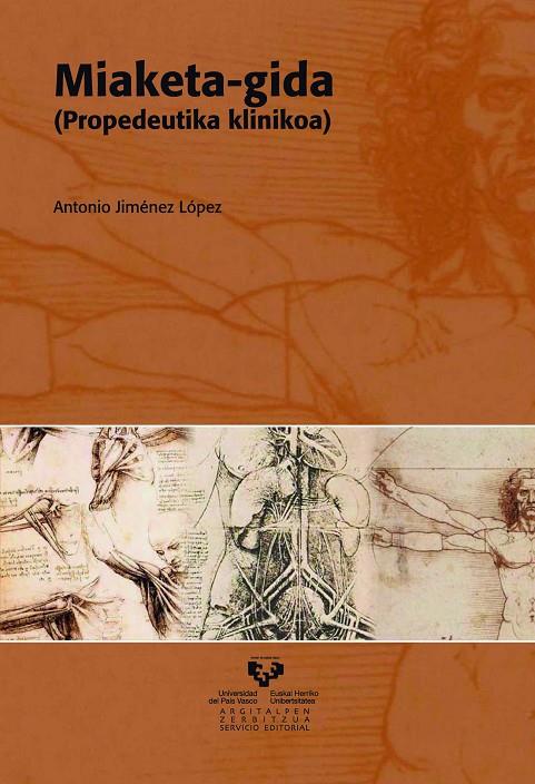 MIAKETA-GIDA (PROPEDEUTIKA KLINIKOA) | 9788498601398 | JIMÉNEZ LÓPEZ, ANTONIO