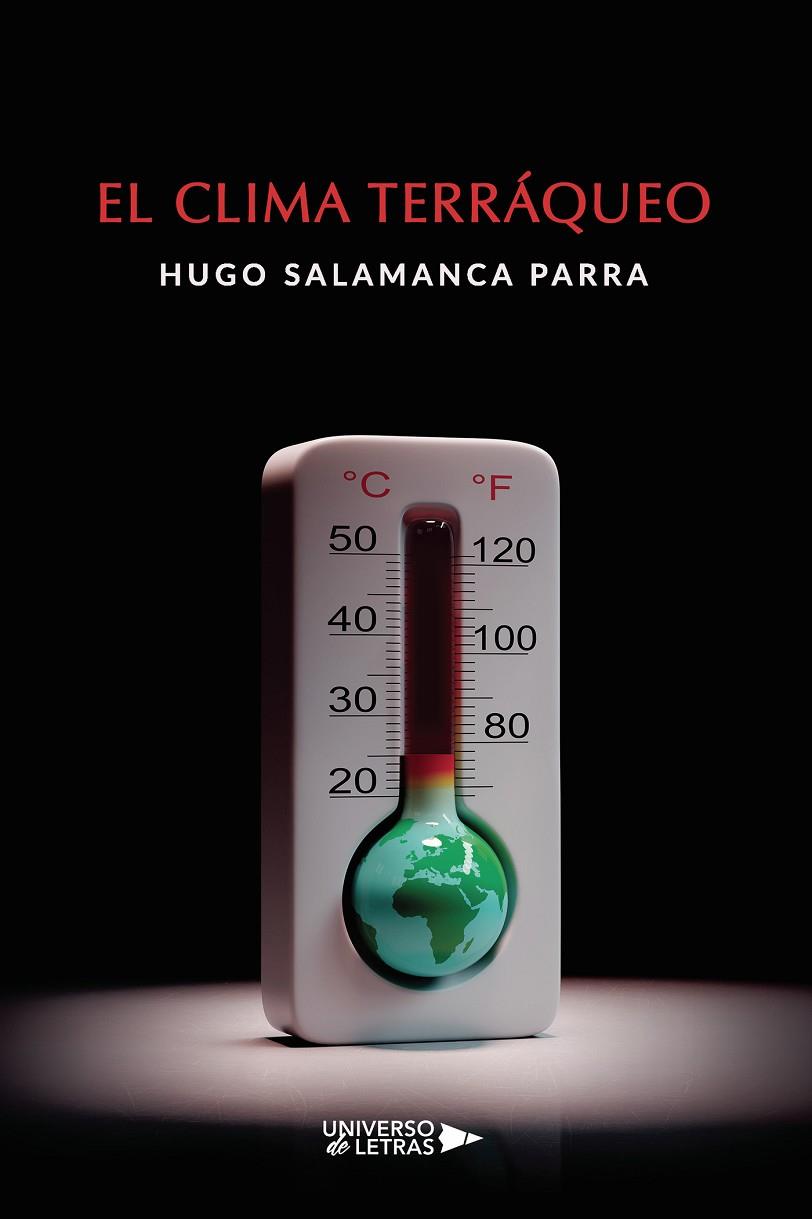 CLIMA TERRÁQUEO, EL | 9788418385773 | SALAMANCA PARRA, HUGO