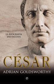 CÉSAR | 9788497346580 | GOLDSWORTHY, ADRIAN KEITH