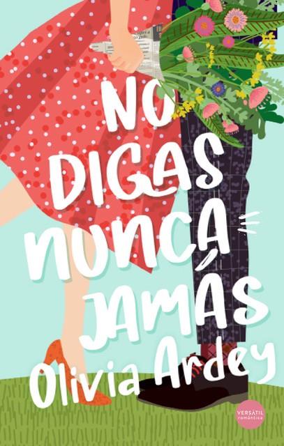 NO DIGAS NUNCA JAMÁS | 9788417451936 | ARDEY, OLIVIA