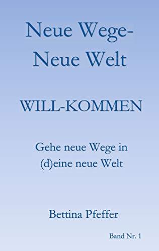 NEUE WEGE - NEUE WELT | 9783749483297 | PFEFFER, BETTINA