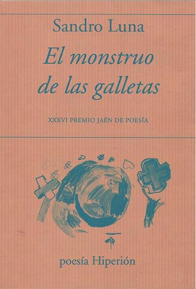 MONSTRUO DE LAS GALLETAS | 9788490021668 | LUNA, SANDRO