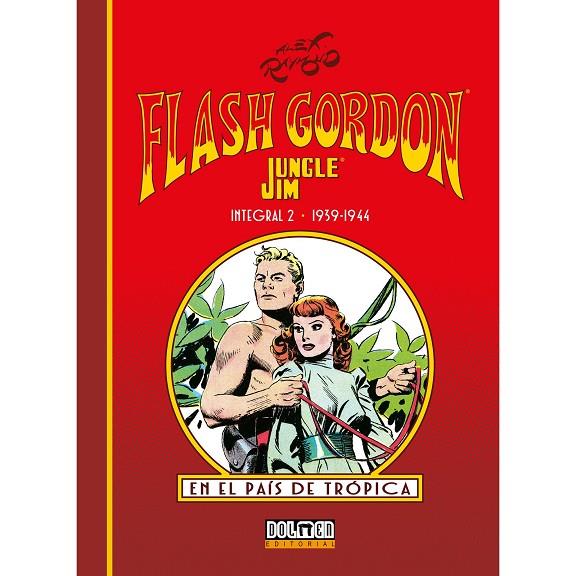 FLASH GORDON & JIM DE LA JUNGLA INTEGRAL 02 : EN EL PAÍS TRÓPICA (1939-1944) | 9788410031487 | RAYMOND, ALEX