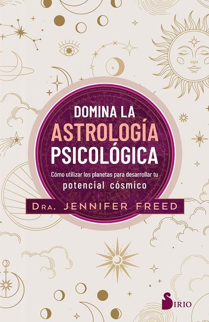 DOMINA LA ASTROLOGÍA PSICOLÓGICA | 9788418531798 | FREED, JENNIFER