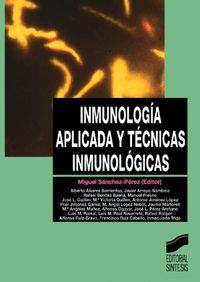 INMUNOLOGÍA APLICADA Y TÉCNICAS INMUNOLÓGICAS | 9788477386025 | SÁNCHEZ-PÉREZ, MIGUEL