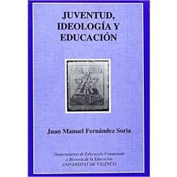 JUVENTUD, IDEOLOGÍA Y EDUCACIÓN | 9788460082675 | FERNÁNDEZ SORIA, JUAN MANUEL