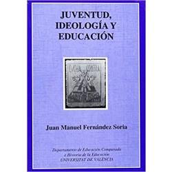 JUVENTUD, IDEOLOGÍA Y EDUCACIÓN | 9788460082675 | FERNÁNDEZ SORIA, JUAN MANUEL