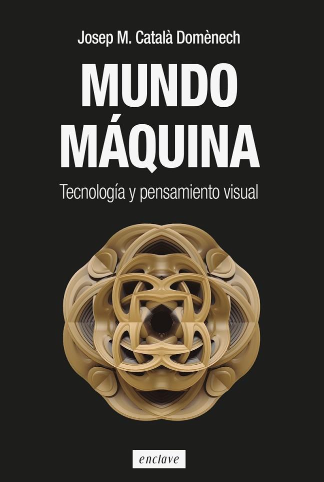 MUNDO MÁQUINA | 9788412864595 | CATALA DOMENECH, JOSEP M.