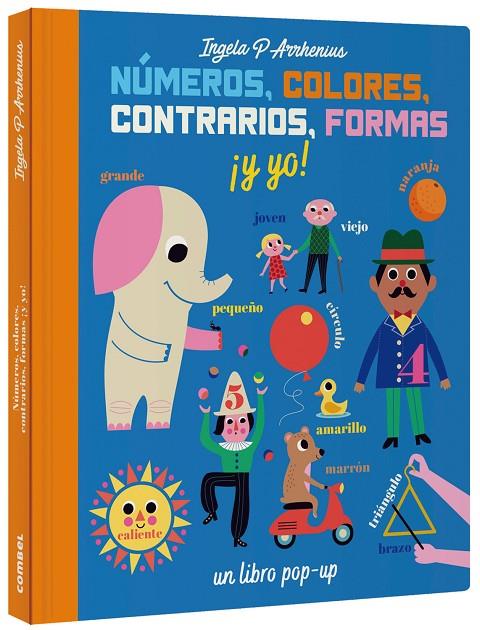NUMEROS, COLORES, CONTRARIOS, FORMAS ¡Y YO! | 9788491016236 | ARRHENIUS, INGELA P.